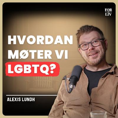 Respekt i møte med uenighet – Alexis Lundh