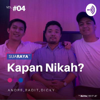 SUARAYA #4 : KAPAN NIKAH?