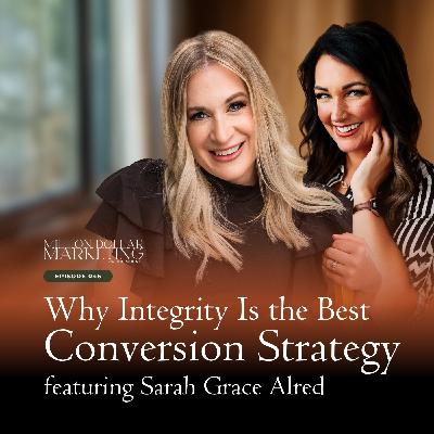 046 - Why Integrity Is the Best Conversion Strategy 046 - Why Integrity Is the Best Conversion Strategy