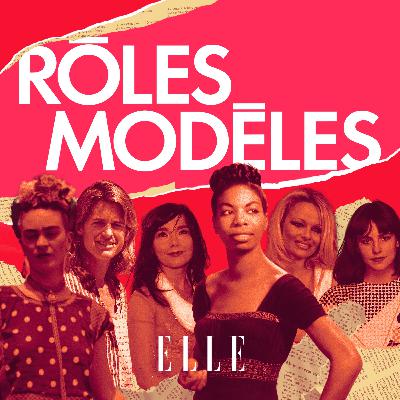 Découvrez le podcast Rôles Modèles, à partir du 5 mars - Portraits de femmes, à contre-courant
