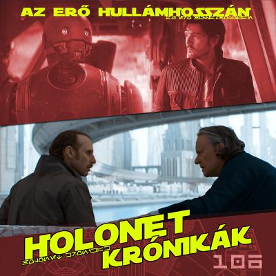 HoloNet Krónikák #106 - Andor – 2. évad 10., 11. és 12. rész