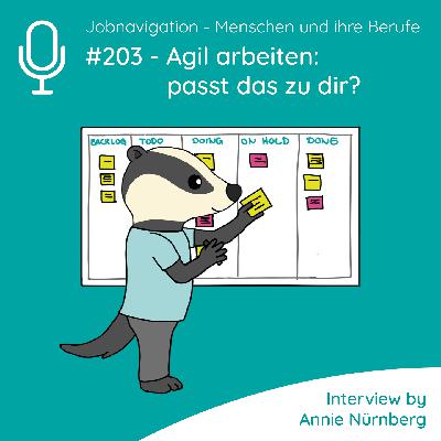 #203 - Agil arbeiten - passt das zu dir? #203 - Agil arbeiten - passt das zu dir?