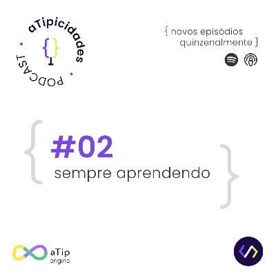 Sempre aprendendo