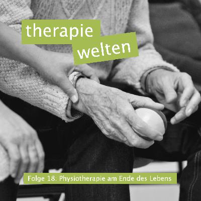 Physiotherapie am Ende des Lebens