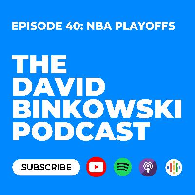 NBA Playoffs plus Three Things