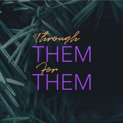 Exile [Through Them For Them, Pt. 4]