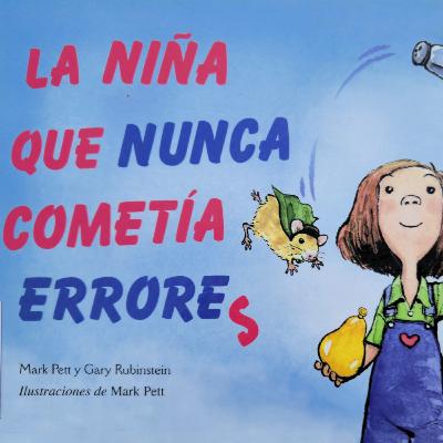 "La niña que nunca cometía errores" - CUENTOS Y DIBUJOS INFANTILES PARA N IÑOS EN ESPAÑOL - CUENTACUENTOS Óscar Aguilera