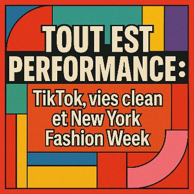 Tout est performance : TikTok, vies clean et New-York Fashion Week