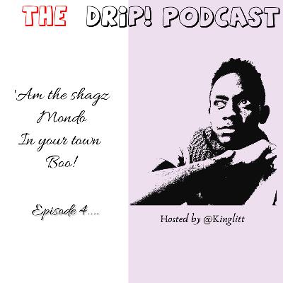 AM THE SHAGZ MONDO IN YOUR TOWN BOO FT KINGLITT