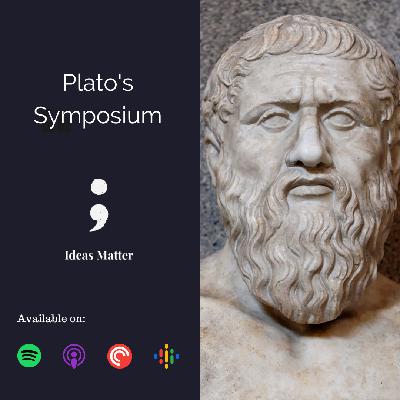 A Philosophical Discussion on Love: Reading Plato's Symposium A Philosophical Discussion on Love: Reading Plato's Symposium