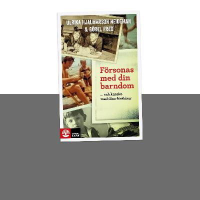 Sommarspecial: Försonas med dina föräldrar, med Görel Fred