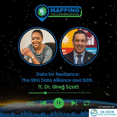 Data for Resilience: The SDG Data Alliance and SIDS with Dr. Greg Scott