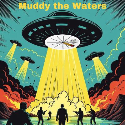 Muddying the Waters