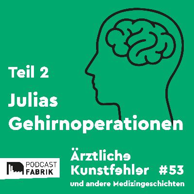 Julias Gehirnoperationen II