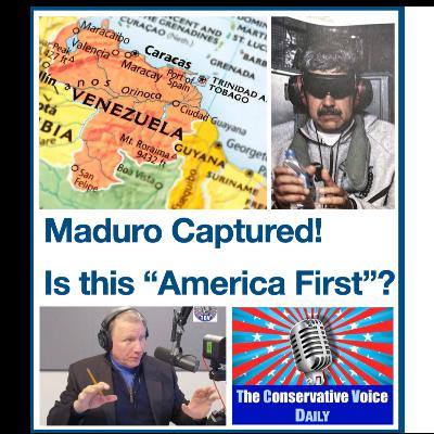 Trump Deploys Special Forces to Capture Maduro: Is this America First? Trump Deploys Special Forces to Capture Maduro: Is this America First?