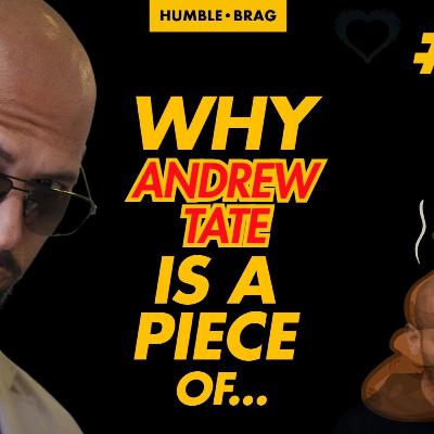 HB #103: Three Reasons Andrew Tate is a Low-IQ, Immoral NPC