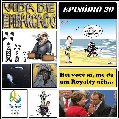 Episódio 20 - Hey, você ai, me da um Royalty aêh... Episódio 20 - Hey, você ai, me da um Royalty aêh...