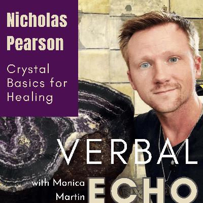 S2: Ep. 40 - Nicholas Pearson - Crystals and the Mineral Kingdom: Blending Science with Magic
