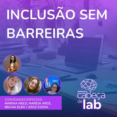 INCLUSÃO SEM BARREIRAS – GRUPOS DE AFINIDADE #02 – PARA TODOS INCLUSÃO SEM BARREIRAS – GRUPOS DE AFINIDADE #02 – PARA TODOS