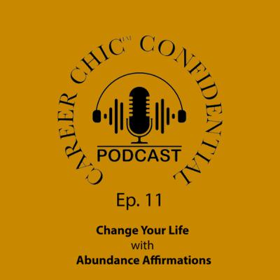 11. Change Your Life With Abundance Affirmations 11. Change Your Life With Abundance Affirmations