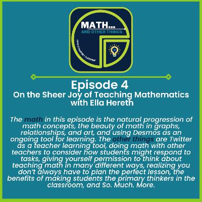 On the Sheer Joy of Teaching Mathematics with Ella Hereth