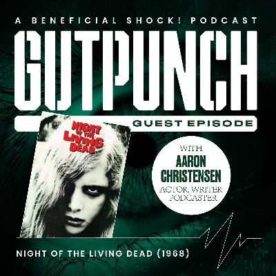 Episode 7: Night of the Living Dead (1968) with Aaron Christensen
