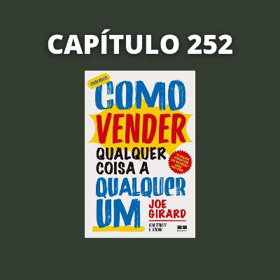 Como Vender Qualquer Coisa a Qualquer Um | Joe Girard