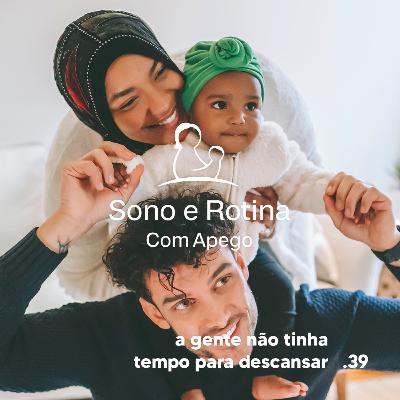 EP#39 A gente não tinha tempo para descansar - Aluna SRA