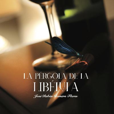La pérgola de la libélula