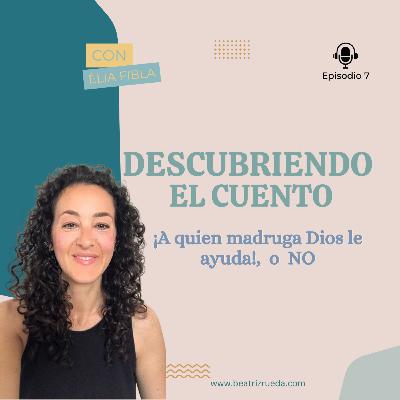 ¡A quién madruga Dios le ayuda!, o No