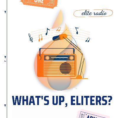 EP1 - What's up, Eliter? EP1 - What's up, Eliter?