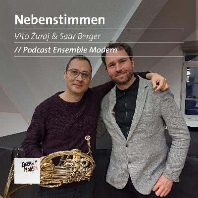 Nebenstimmen: #15 Vito Žuraj & Saar Berger (EN) Nebenstimmen: #15 Vito Žuraj & Saar Berger (EN)