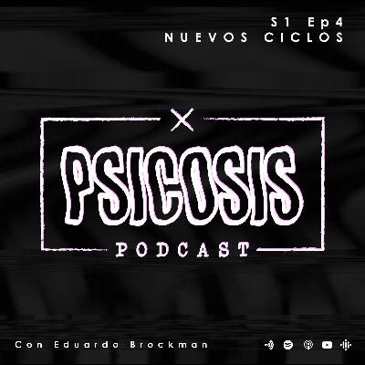 S1. Ep.4 - NUEVOS CICLOS