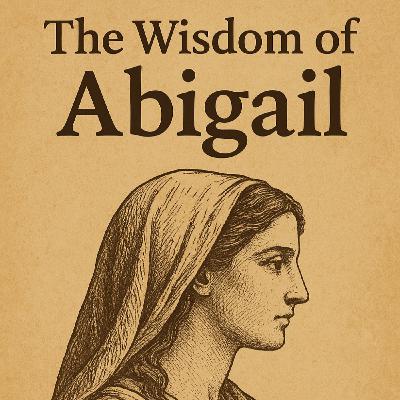 La sabiduría de Abigail - Profeta Patricia Puyol