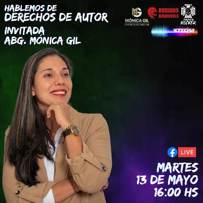 Hablemos de Derechos de Autor, con la Abg. Mónica Gil. Hablemos de Derechos de Autor, con la Abg. Mónica Gil.