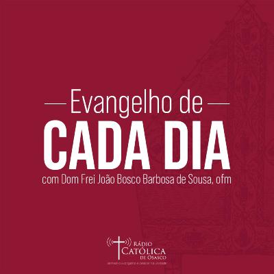 Homilia Diária | Evangelho de Cada Dia - EP. 1046 - 12 de março de 2025
