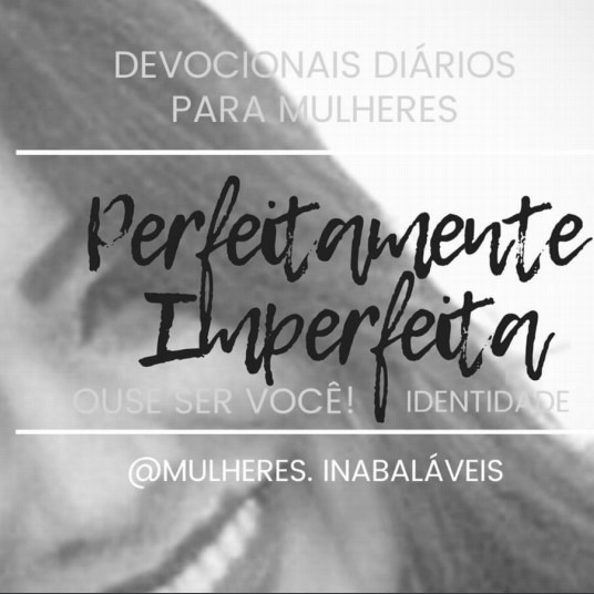 Mulheres Inabaláveis- Identidade