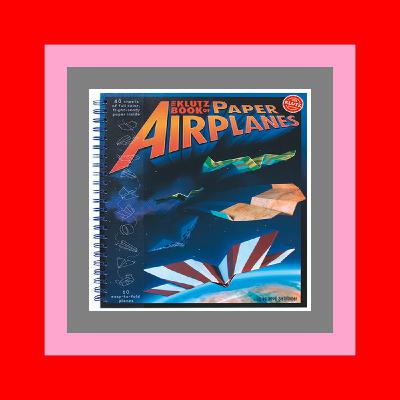 Free download [epub] The Klutz Book of Paper Airplanes E B O O K#