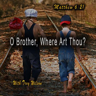 O Brother Where Art Thou?