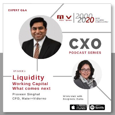 Episode No. 1 : Liquidity,Working Capital, What comes next?