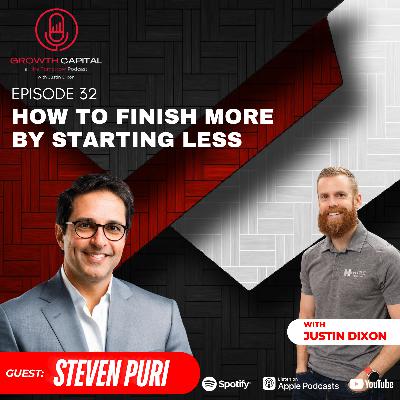 How to Finish More by Starting Less with Steven Puri