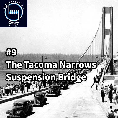 #9 - Tacoma Narrows Suspension Bridge