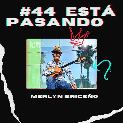 44#EstaPasando | Todo el mundo 🔥EN CUATRO🔥 con Merlyn Briceño | 🎼Cambur pintón 🎼