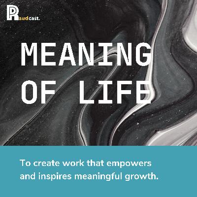 114. Meaning of Life 114. Meaning of Life