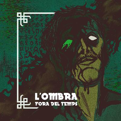 La Llibreria d'Arkham 29: L'Ombra Sorgida del Temps