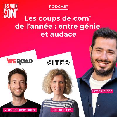 Les coups de com’  de l’année : entre génie  et audace