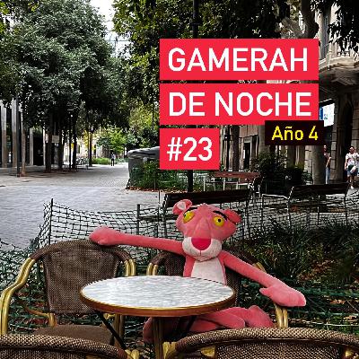 Gamerah de noche A4 #23: Juegos de la vuelta del veranito
