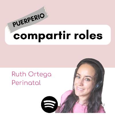 Puerperio: Compartir roles cuando llega el bebé