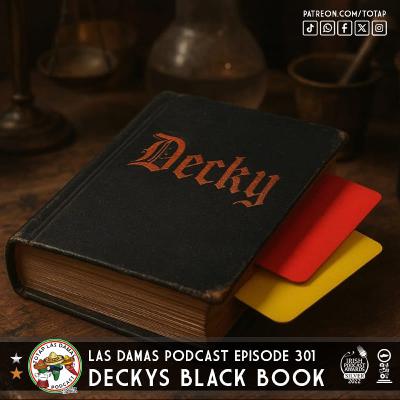 Episode 301 - Las Damas - Decky's Black Book