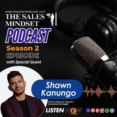 Season 2 Episode with Shawn Kanungo
